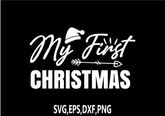 Download My First Christmas SVG - Christmas svg Collection