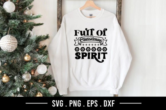 Download Full of Christmas Spirit - Christmas SVG - Christmas spirit Collection