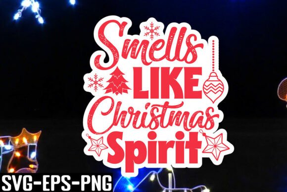 Download Smells Like Christmas Spirit SVG - Christmas spirit Collection