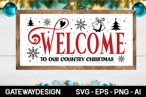 Download Welcome to Our Country Christmas Svg Des - Christmas svg Collection