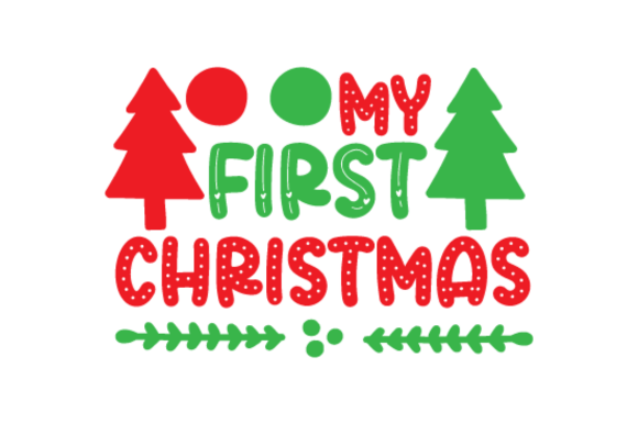 Download My First Christmas Svg - Christmas svg Collection