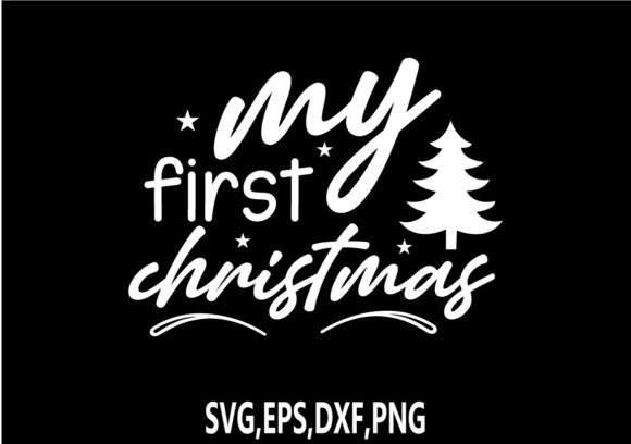 Download My First Christmas SVG - Christmas svg Collection